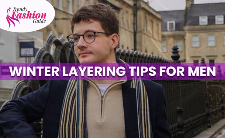 Winter Layering Tips for Men