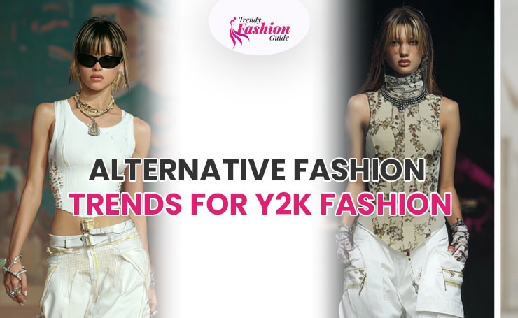 Y2K Fashion Trends 2025 Comeback Alternatives And Tips