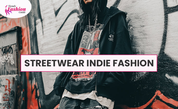 Streetwear Indie Fashion